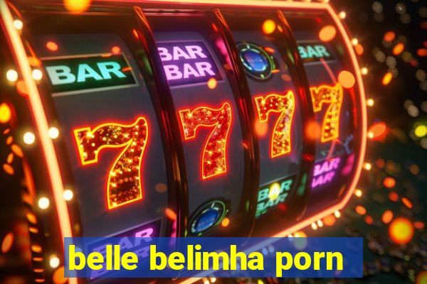 belle belimha porn